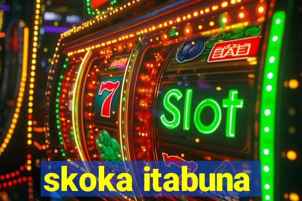 skoka itabuna